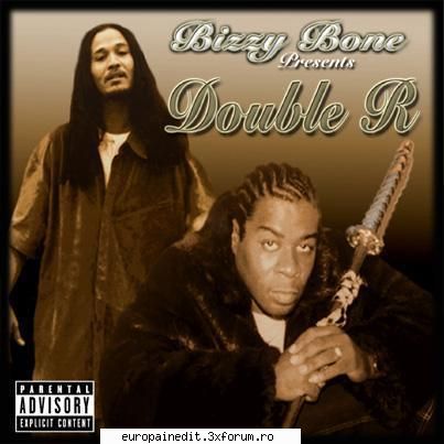 Bizzy Bone - Double R (full album) - Fiecare melodie in parte. Click'n Enjoy! by AlKi - Albume